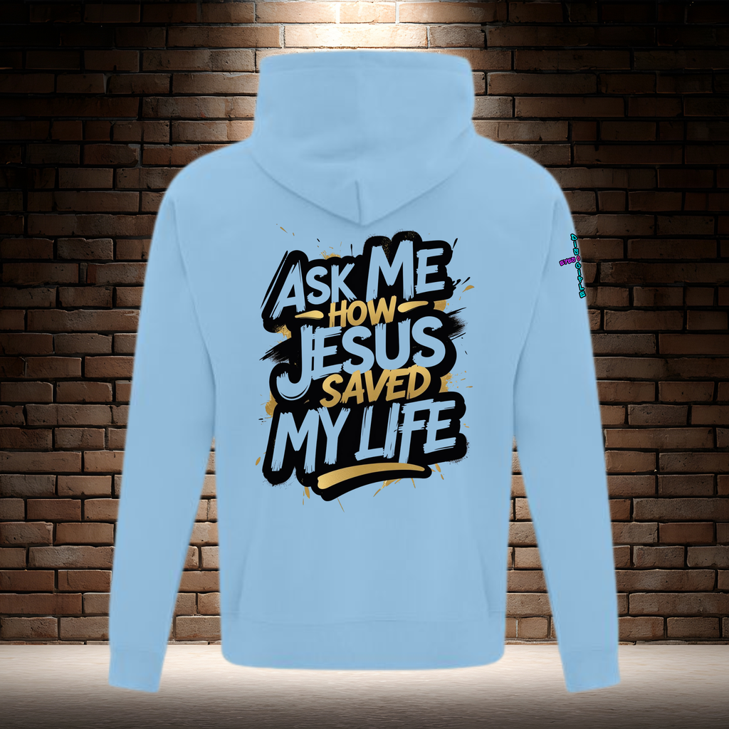 Ask Me How Jesus Saved My Life