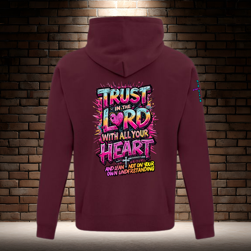 Trust In The Lord With All Your Heart And Lean Not On Your Own Understanding