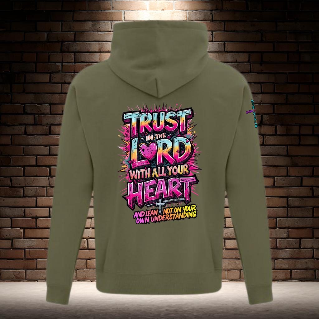 Trust In The Lord With All Your Heart And Lean Not On Your Own Understanding