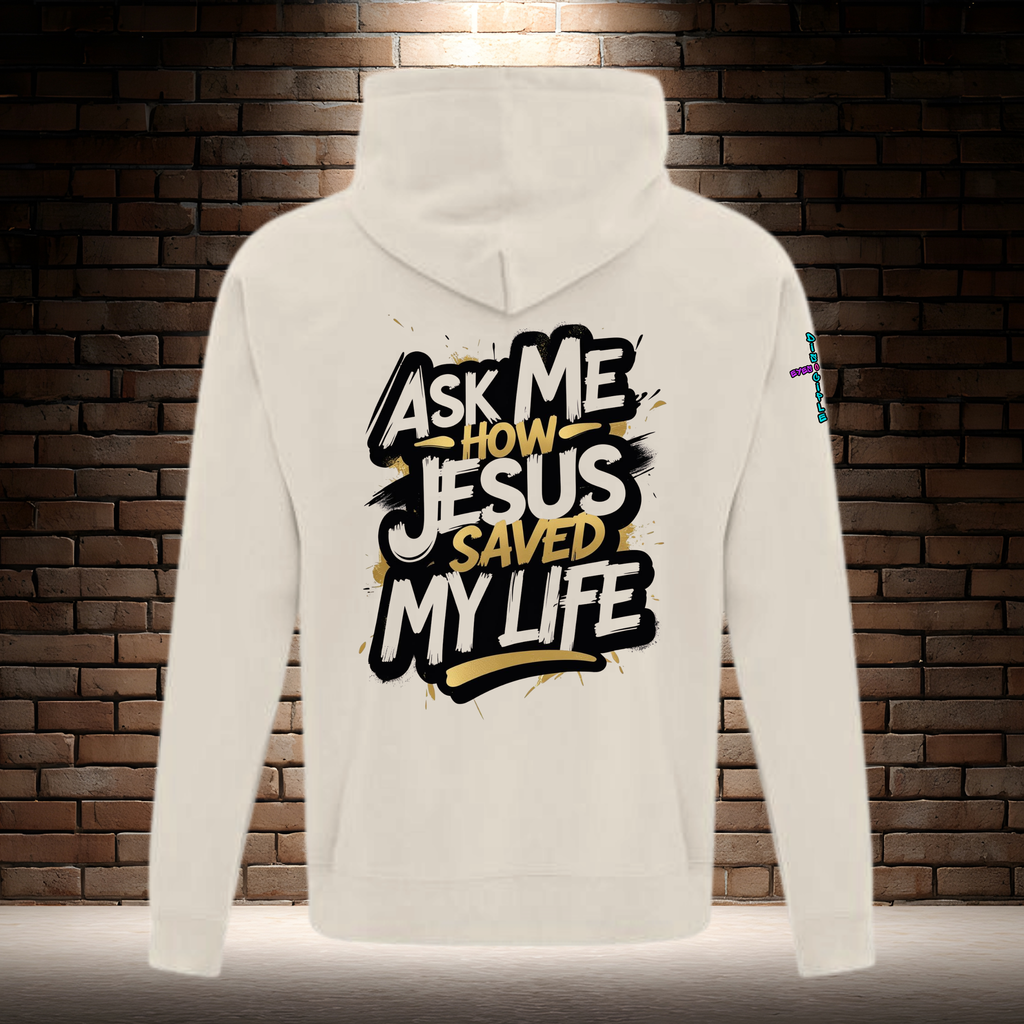 Ask Me How Jesus Saved My Life