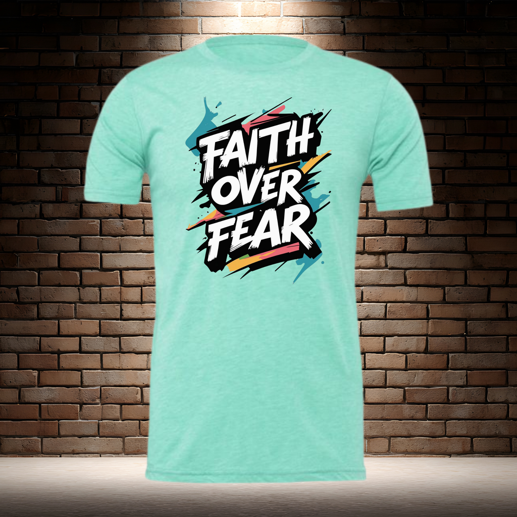Faith Over Fear