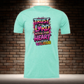 Trust In The Lord With All Your Heart And Lean Not On Your Own Understanding