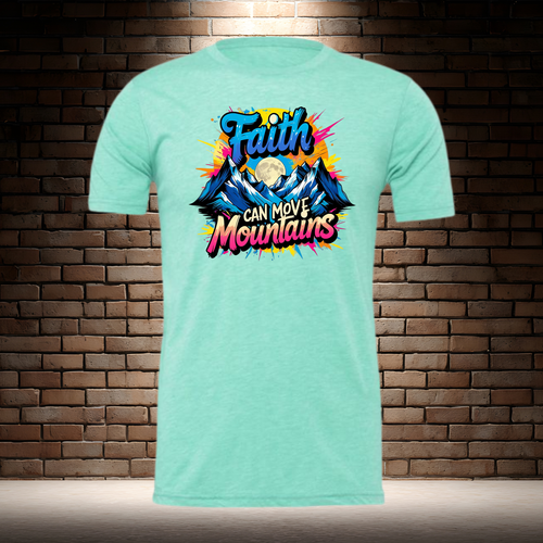Faith Can Move Mountains