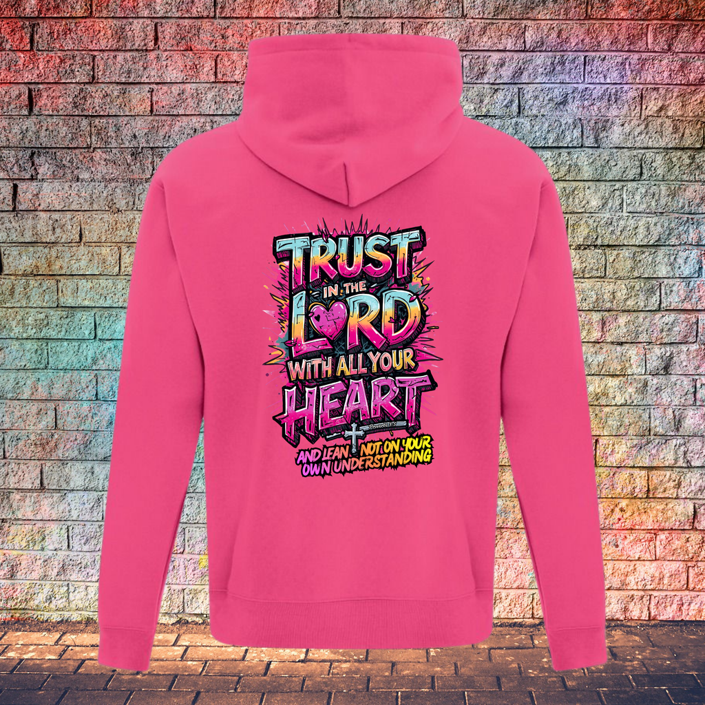 Trust In The Lord With All Your Heart And Lean Not On Your Own Understanding - Youth Hoodie