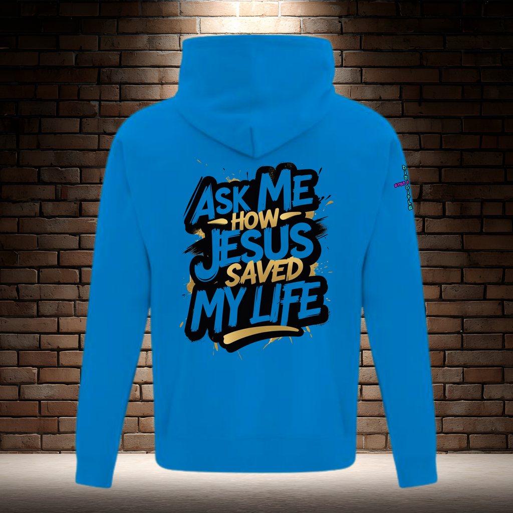 Ask Me How Jesus Saved My Life