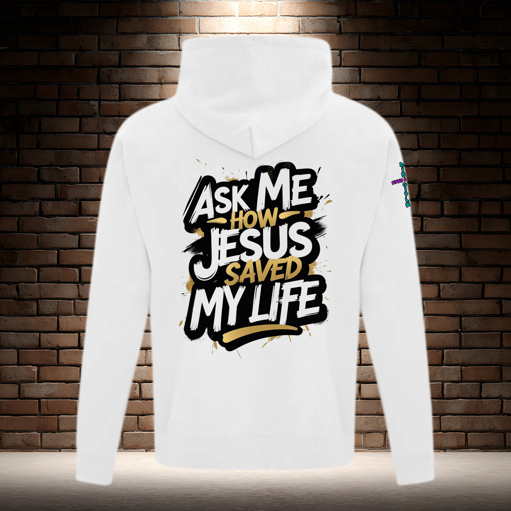 Ask Me How Jesus Saved My Life