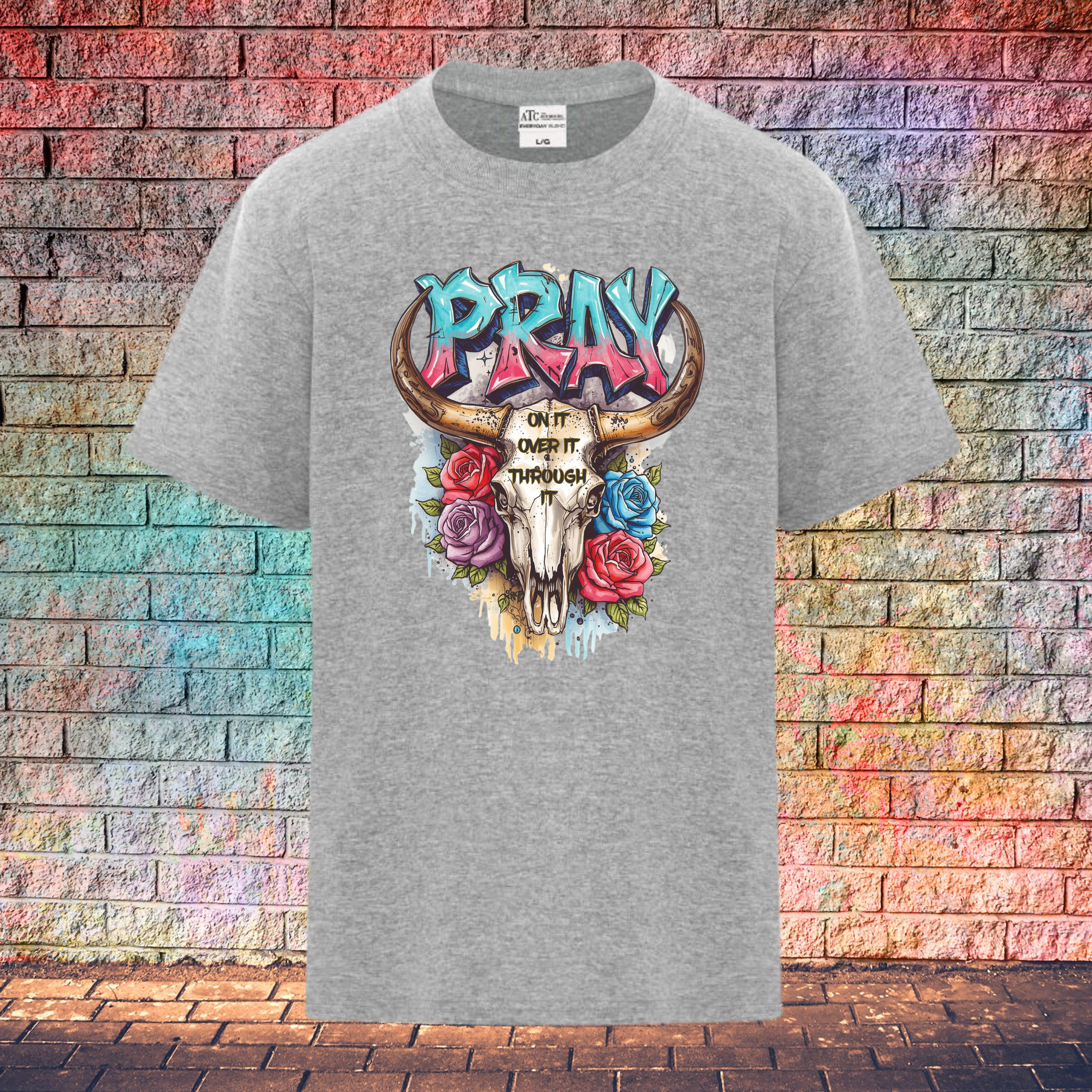 Pray On It Over It Through It - Youth T-Shirt