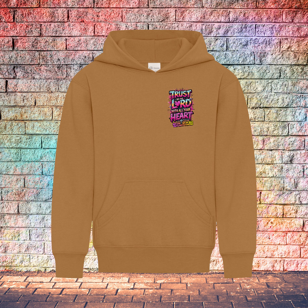 Trust In The Lord With All Your Heart And Lean Not On Your Own Understanding - Youth Hoodie