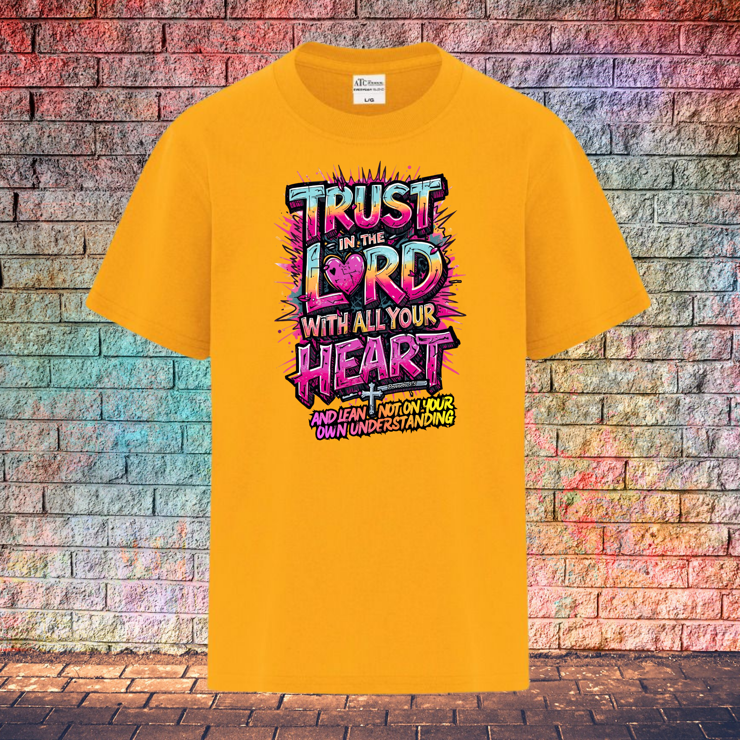 Trust In The Lord With All Your Heart And Lean Not On Your Own Understanding - Youth T-Shirt