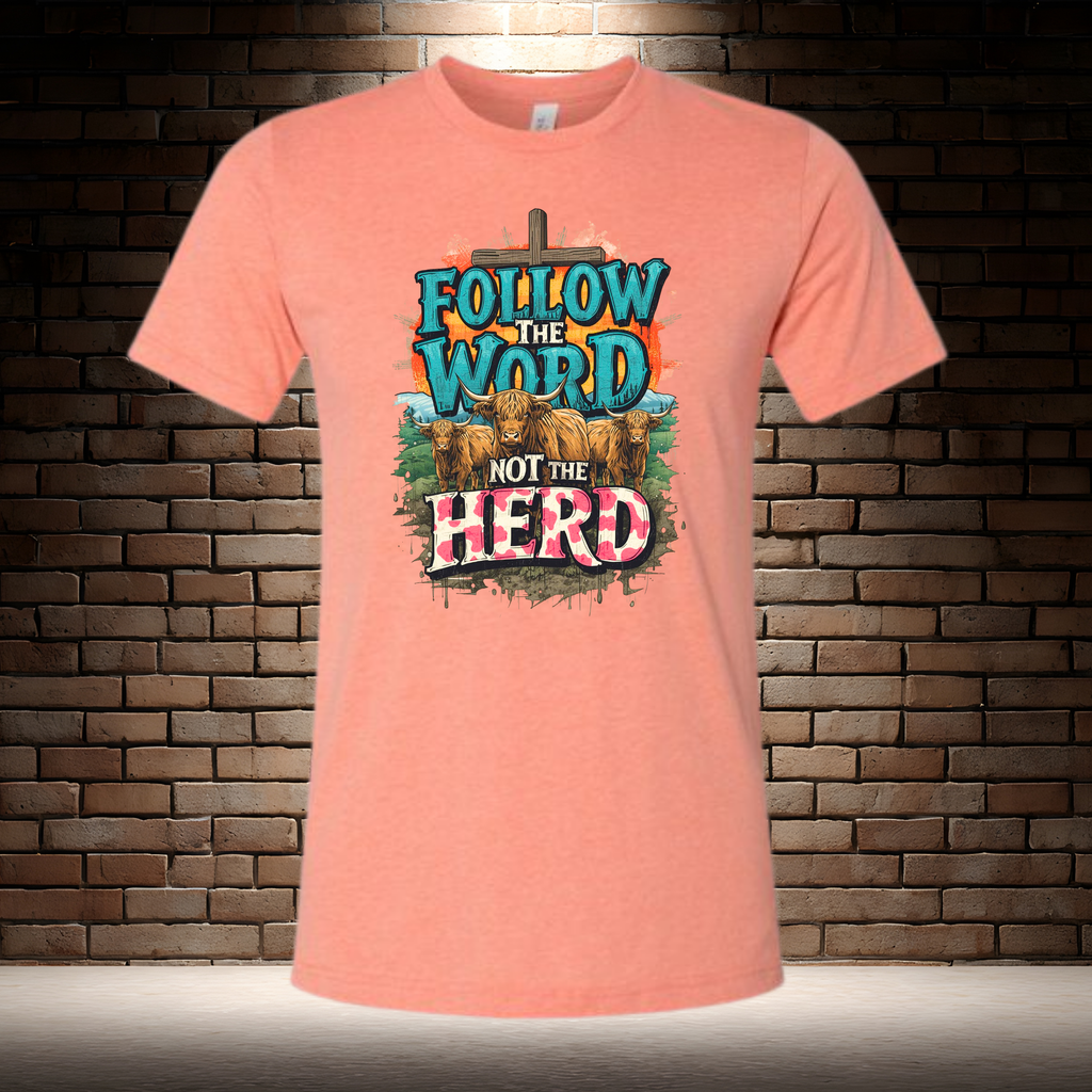 Follow The Word Not The Herd