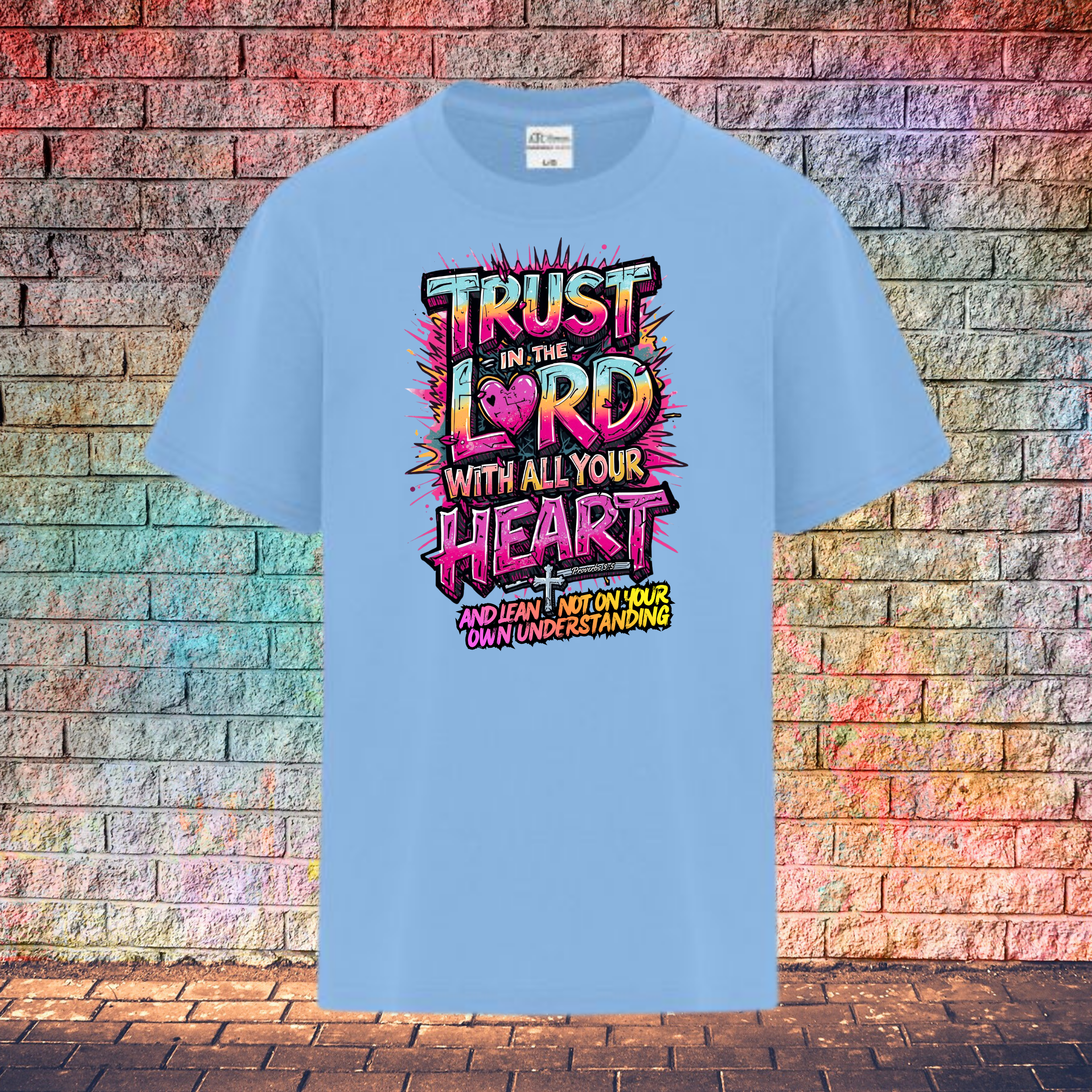 Trust In The Lord With All Your Heart And Lean Not On Your Own Understanding - Youth T-Shirt
