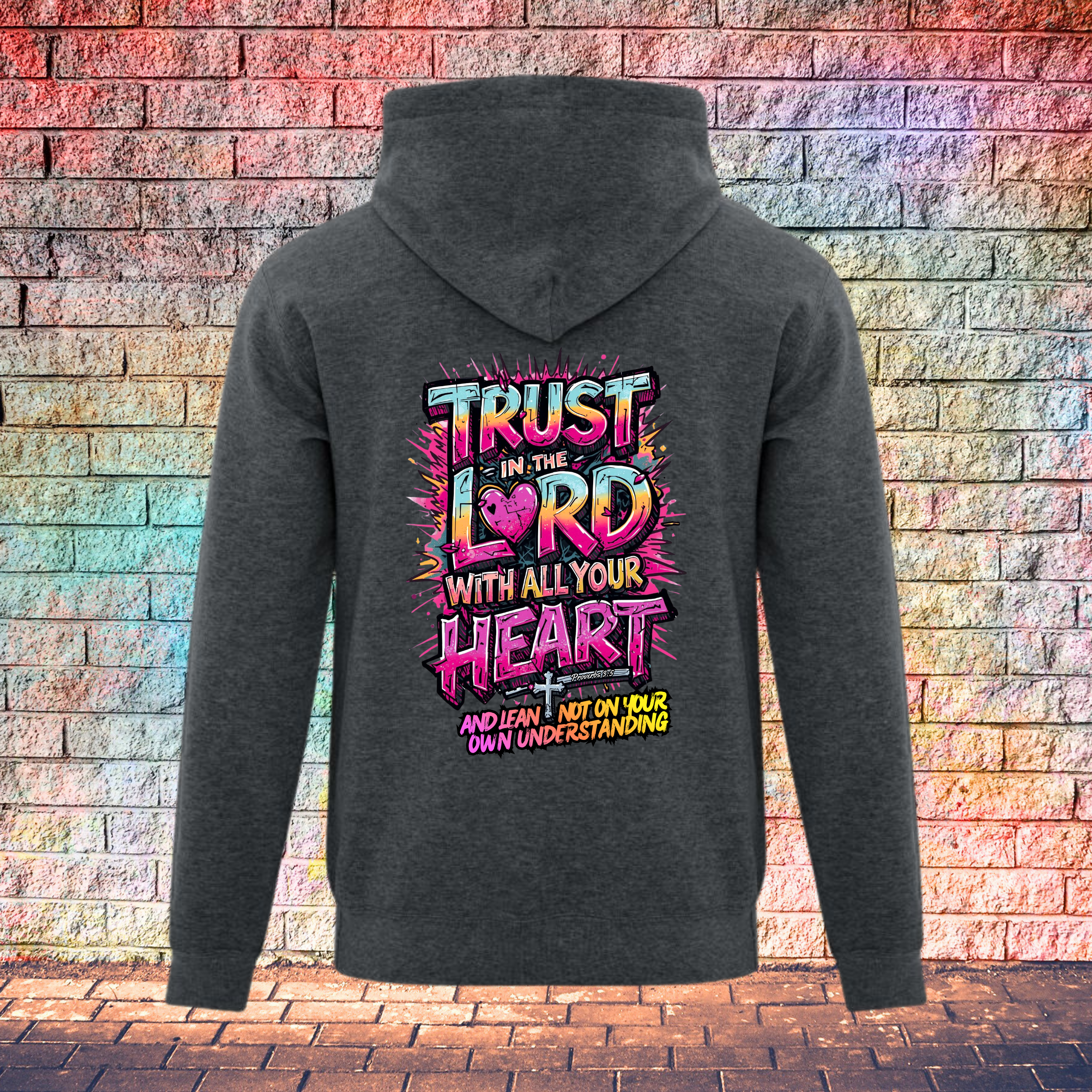 Trust In The Lord With All Your Heart And Lean Not On Your Own Understanding - Youth Hoodie