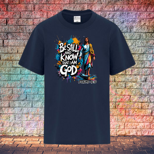 Be Still And Know That I Am God - Youth T-Shirt