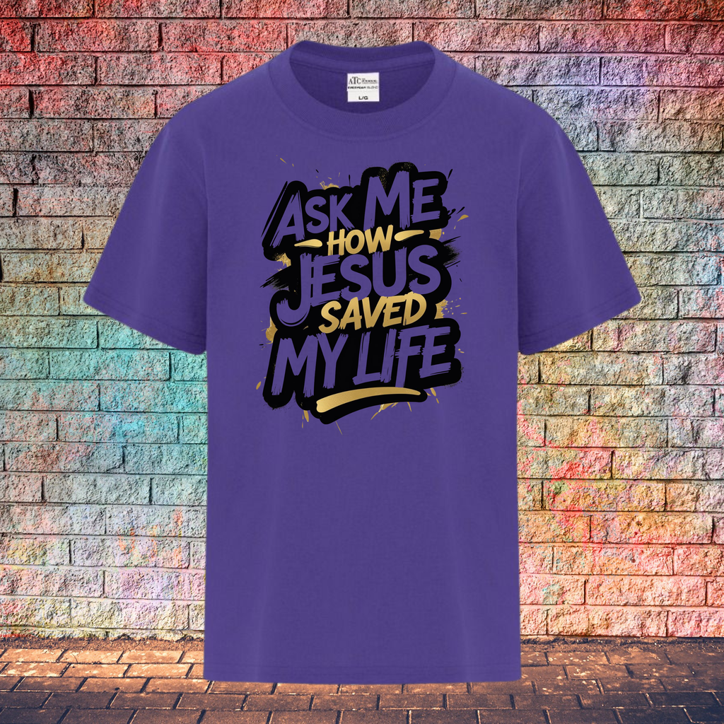 Ask Me How Jesus Saved My Life - Youth T-Shirt