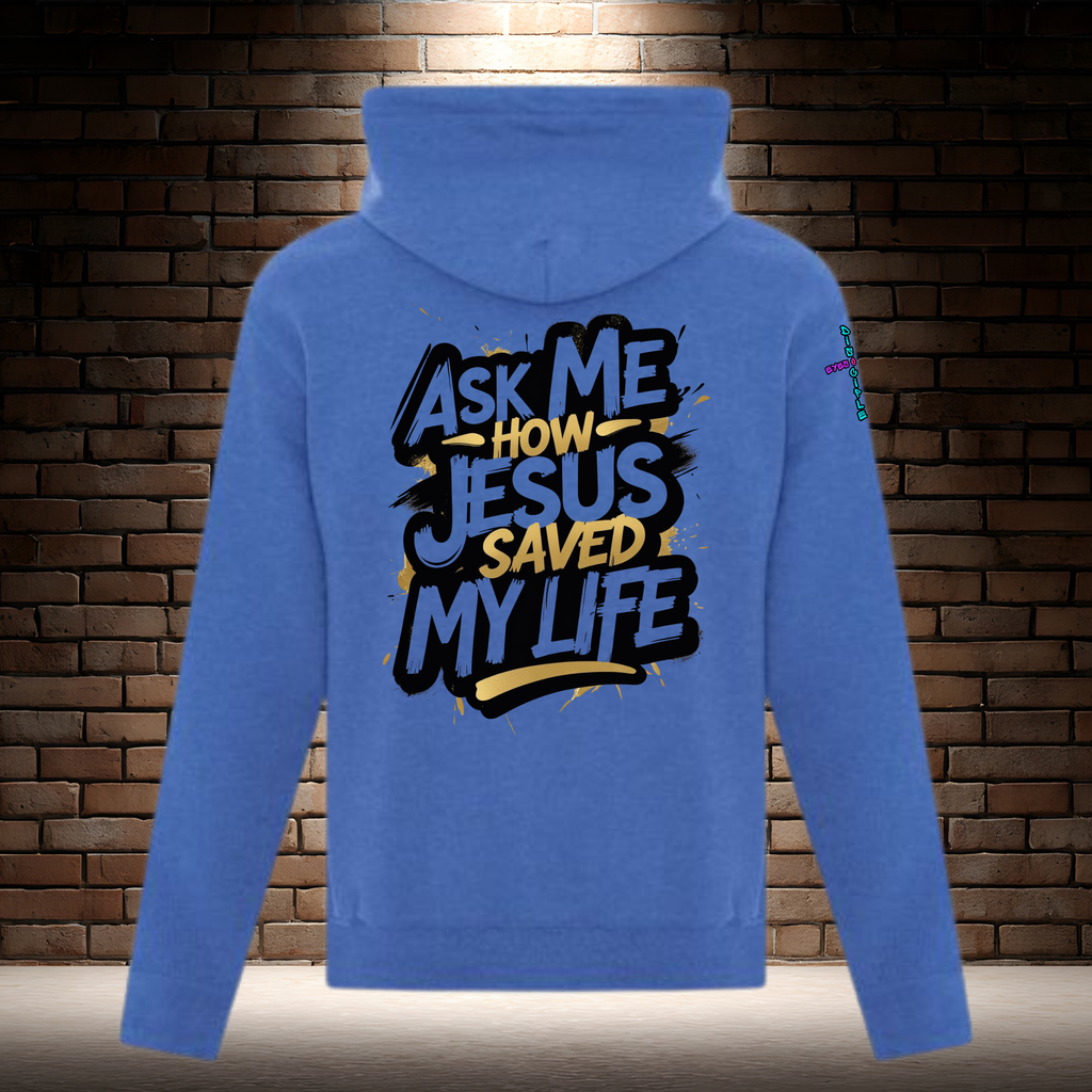 Ask Me How Jesus Saved My Life